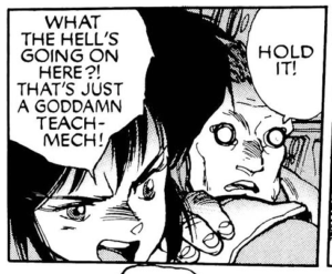 Manga panel with a character saying "What the hell's going on here? That's just a goddamn teach-mech!"